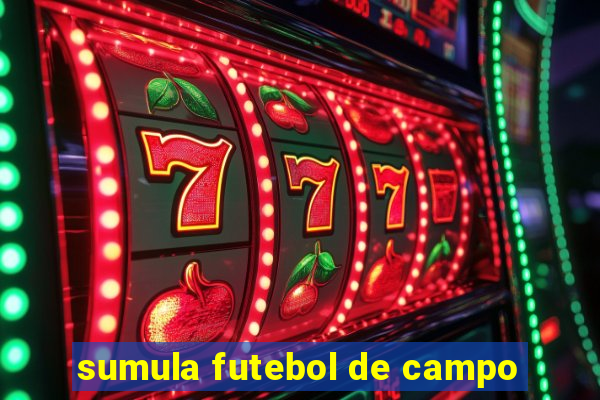 sumula futebol de campo